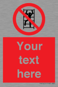 Custom prohibition No climbing